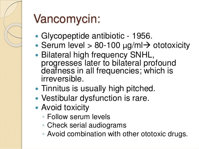 Ciprofloxacin ear drops ototoxicity and vancomycin Ciprofloxacin ear drops ototoxicity and vancomycin